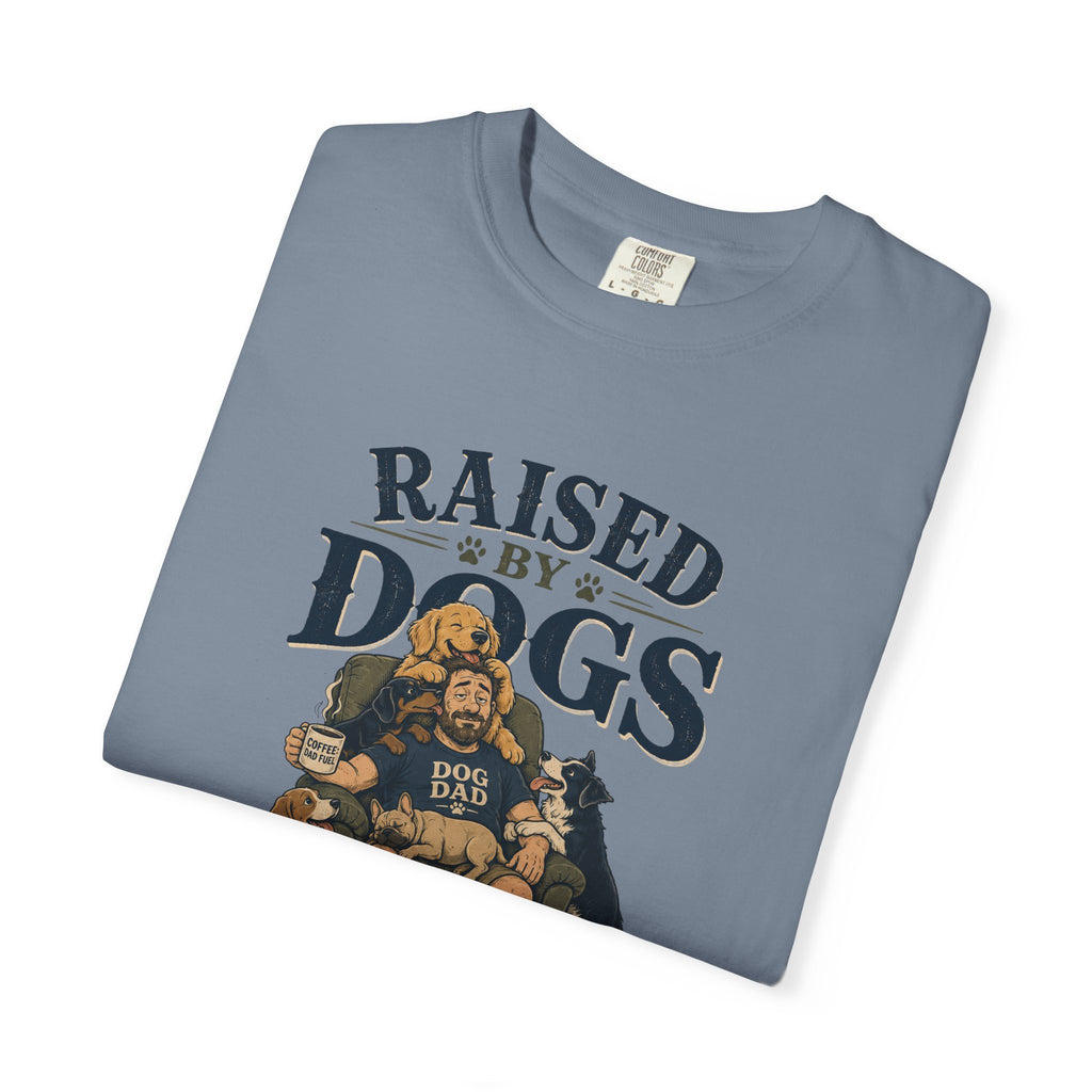 Raised By Dogs T-Shirt
