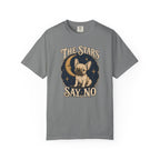 The Stars Say No T-Shirt