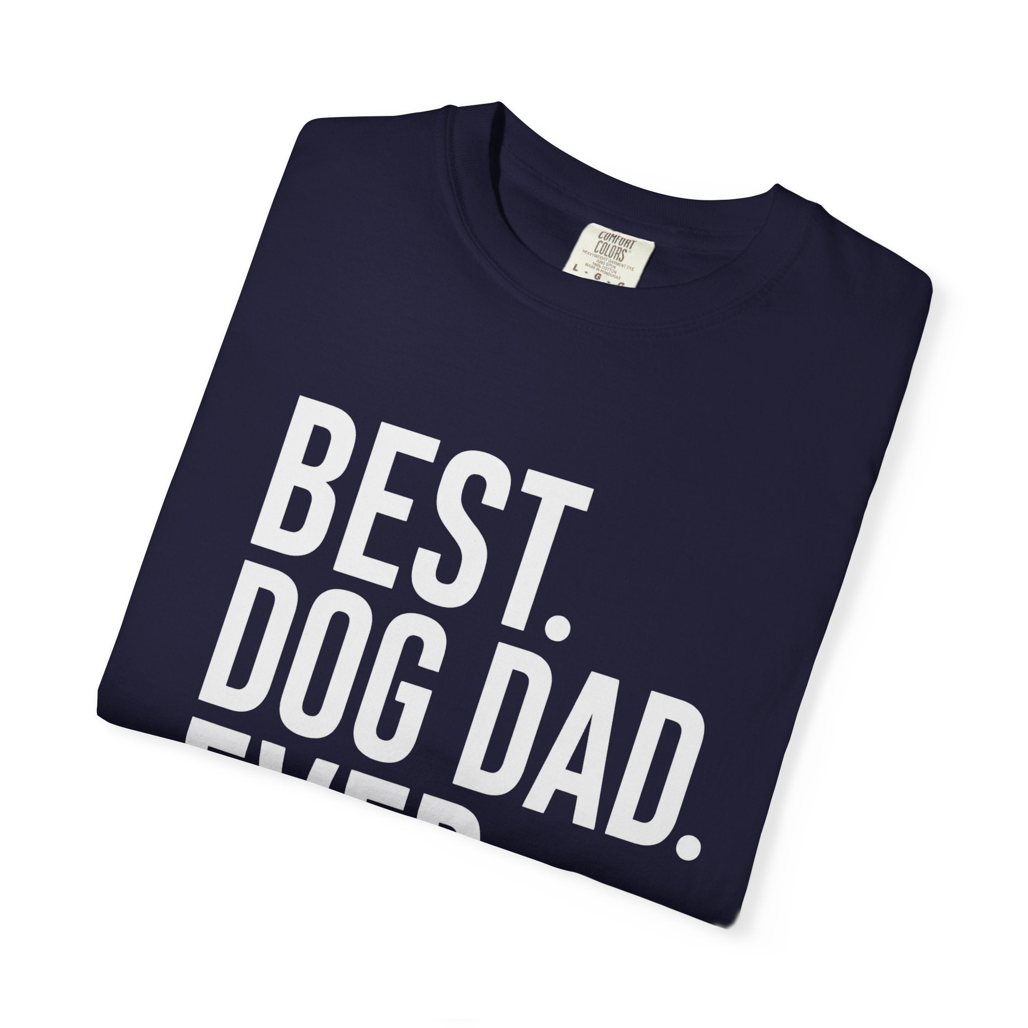 Best Dog Dad Ever T-Shirt
