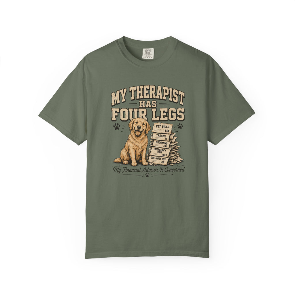 My Therapist Has 4 Legs T-Shirt