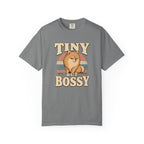 Tiny But Bossy T-Shirt
