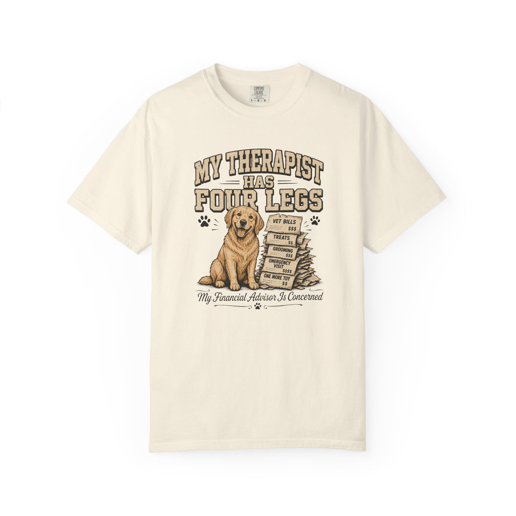 My Therapist Has 4 Legs T-Shirt