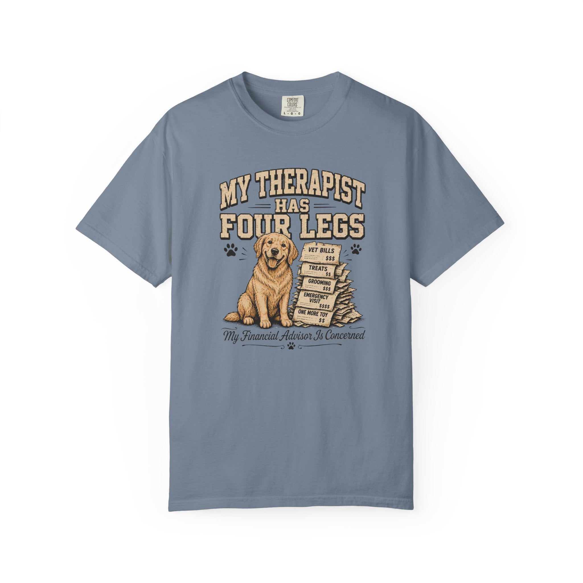 My Therapist Has 4 Legs T-Shirt
