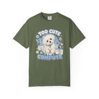 Too Cute to Compute T-Shirt