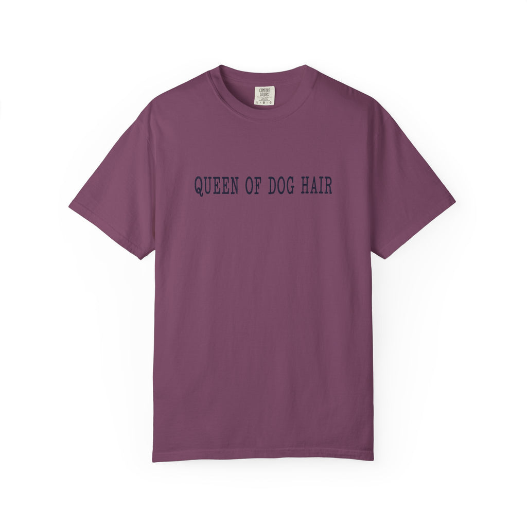 Queen of Dog Hair T-Shirt