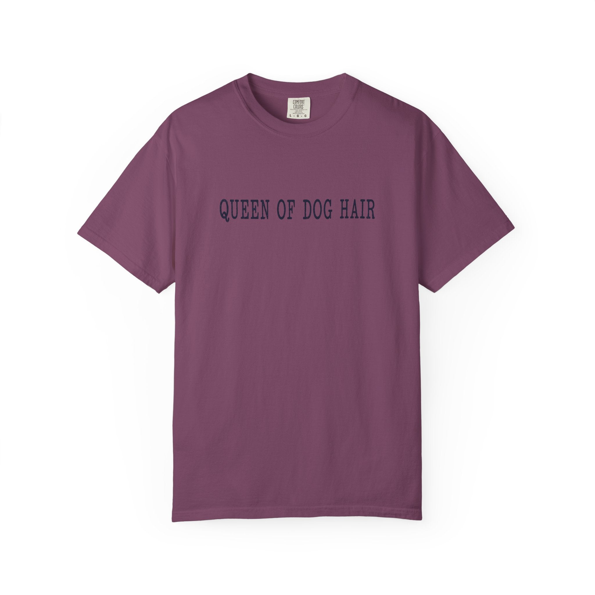 Queen of Dog Hair T-Shirt