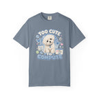 Too Cute to Compute T-Shirt
