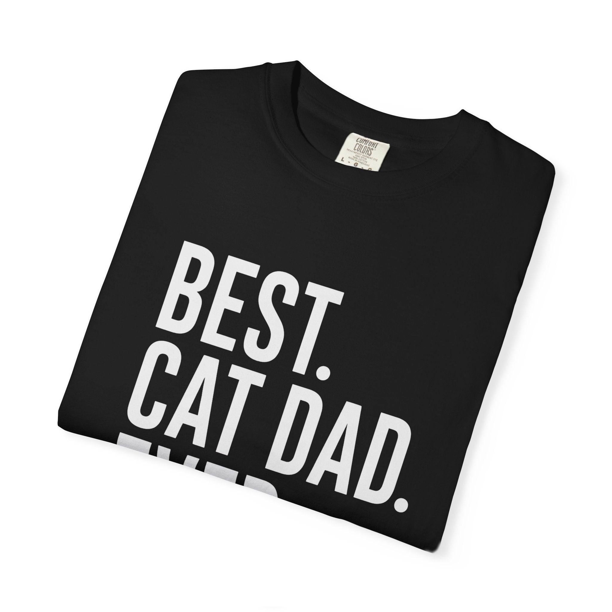 Best Cat Dad Ever T-Shirt