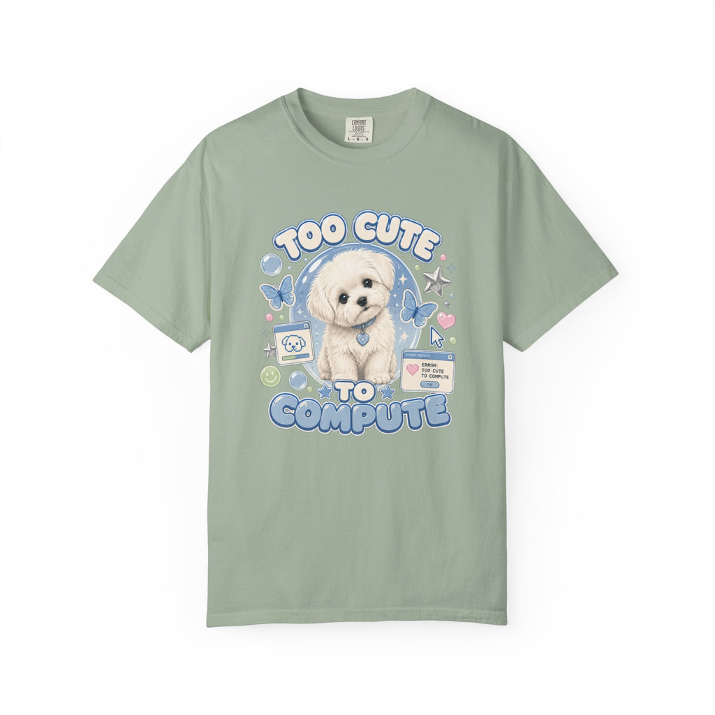 Too Cute to Compute T-Shirt