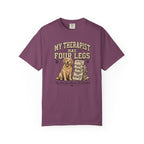 My Therapist Has 4 Legs T-Shirt
