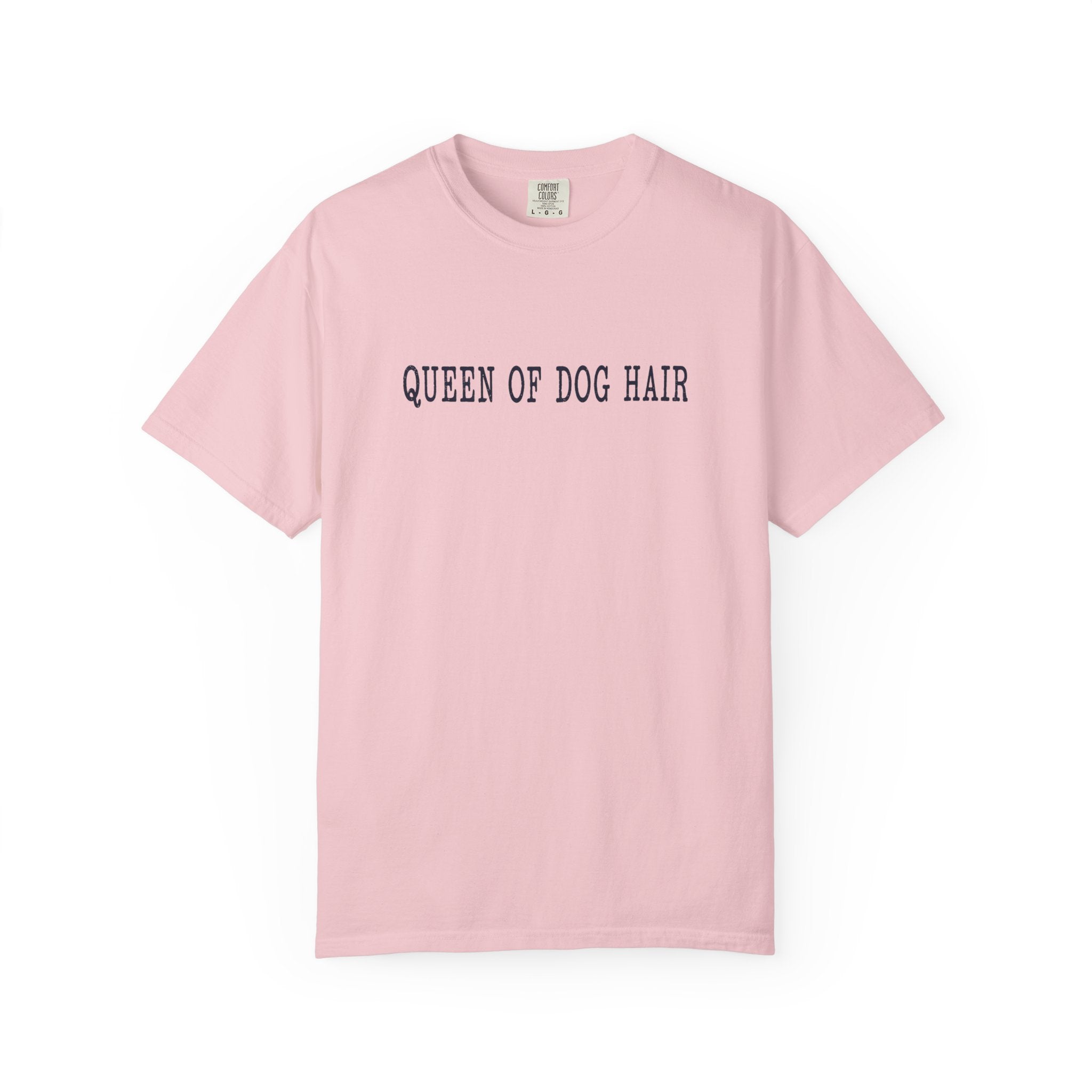 Queen of Dog Hair T-Shirt