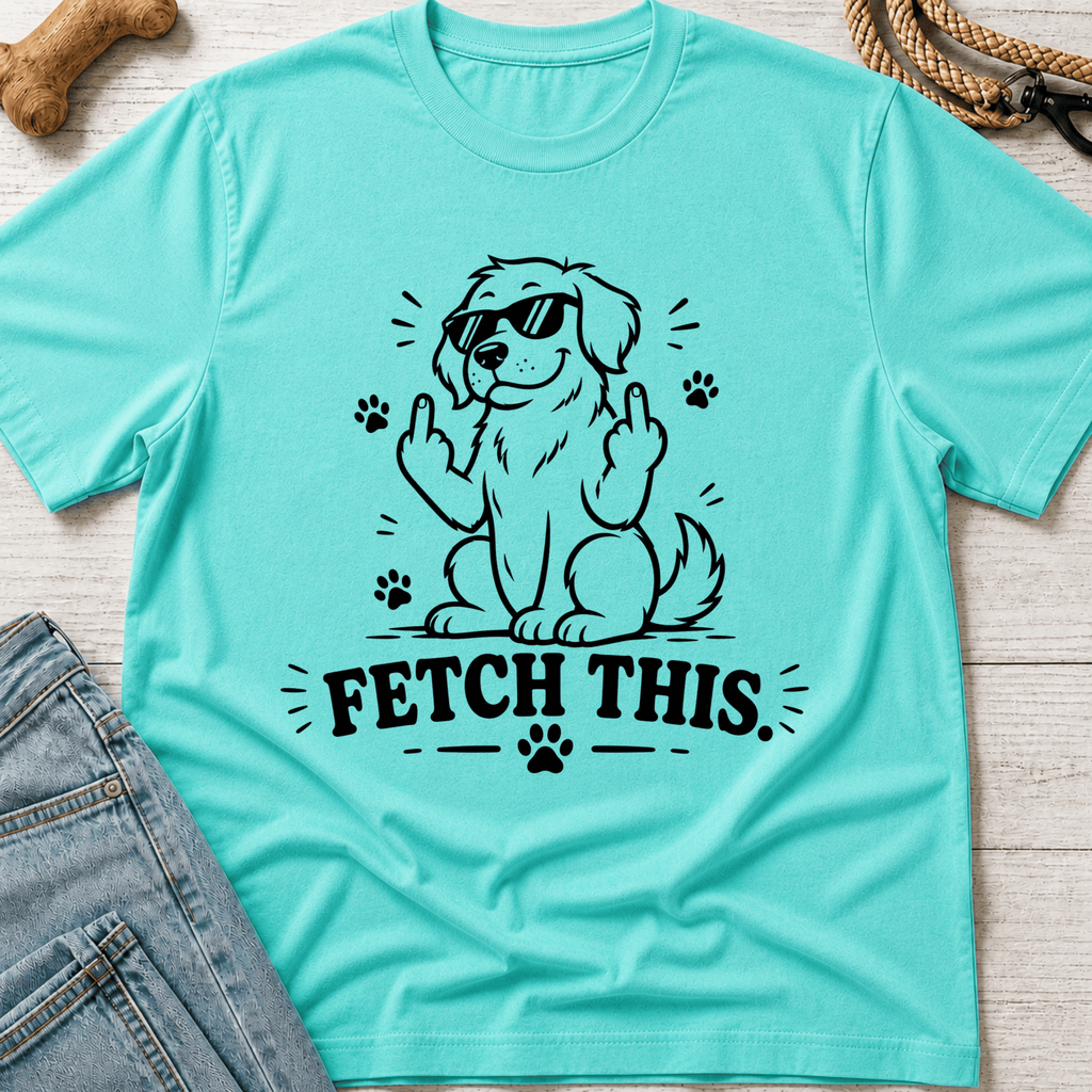 Fetch This T-Shirt