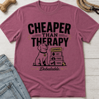 Cheaper than Therapy T-Shirt