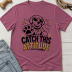 Catch this Attitude T-Shirt