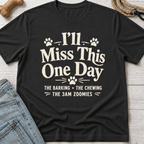 I'll Miss This T-Shirt