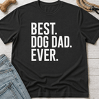 Best Dog Dad Ever T-Shirt