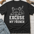 Excuse My French Drool T-Shirt
