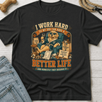 Better Life for My Dog T-Shirt