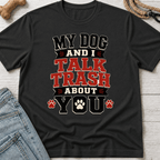 Trash Talk With My Dog T-Shirt