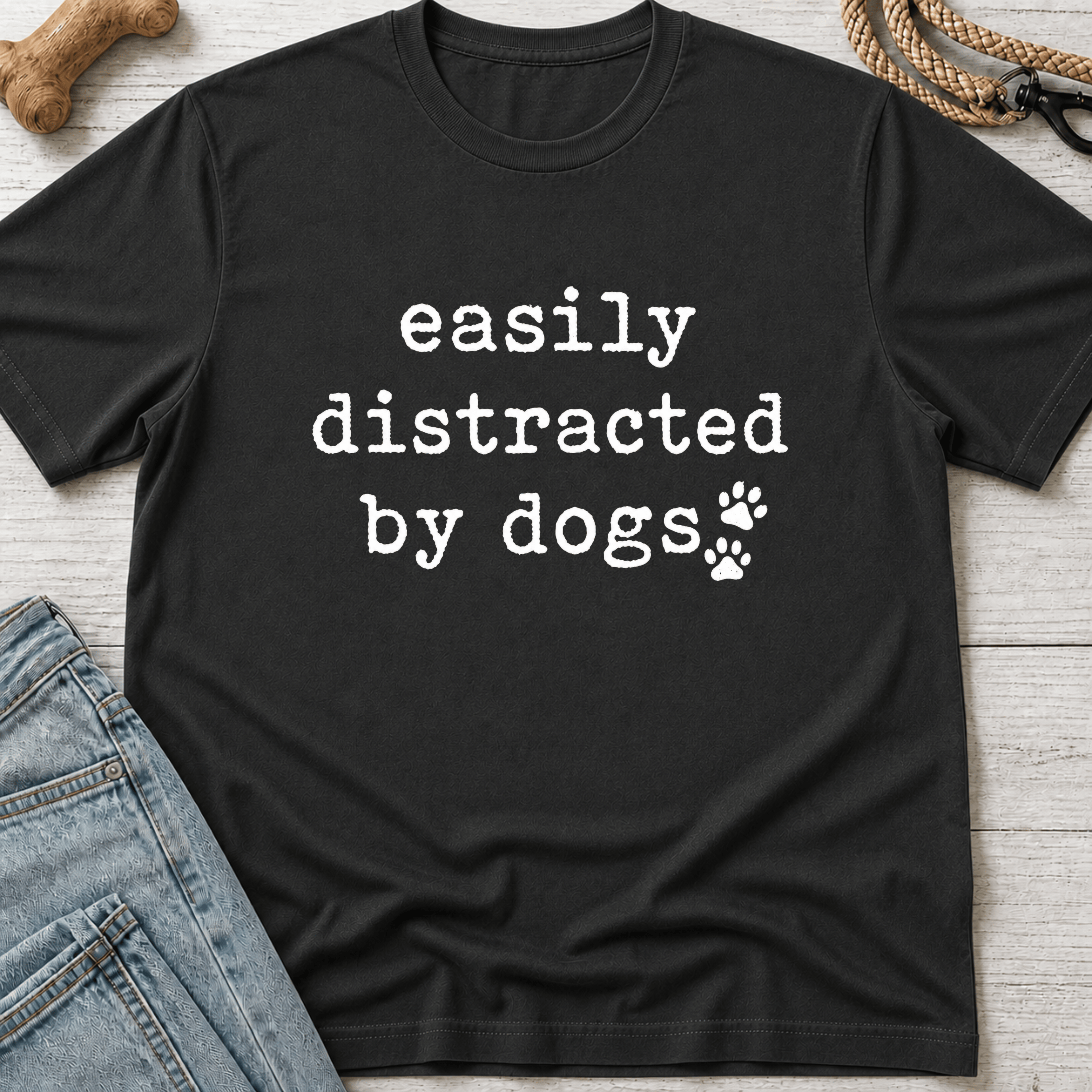 Easily Distracted By Dogs T-Shirt