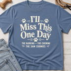 I'll Miss This T-Shirt