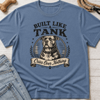 Built Like a Tank T-Shirt