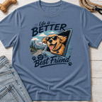 Life is Better with My Best Friend T-Shirt