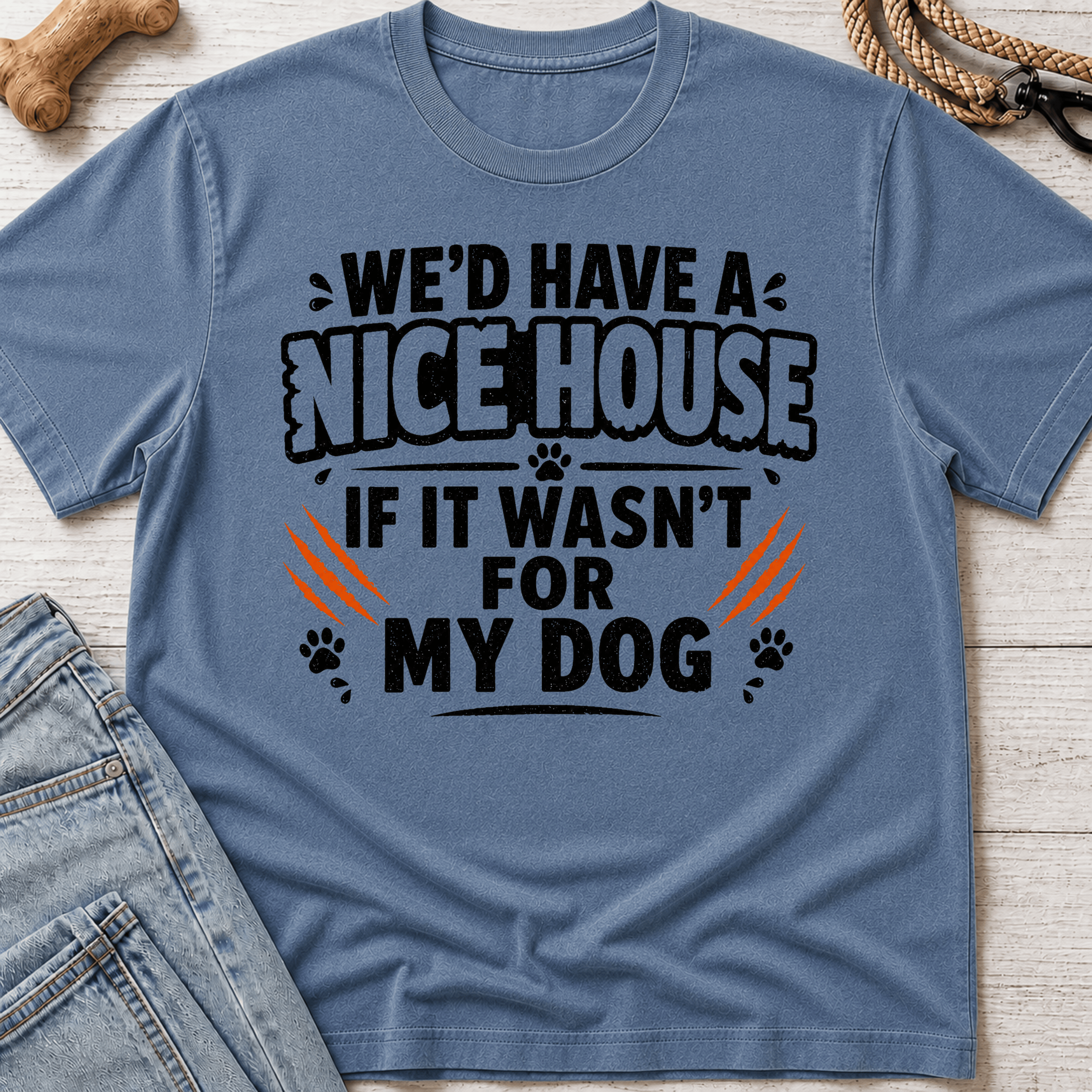 We'd Have a Nice House T-Shirt