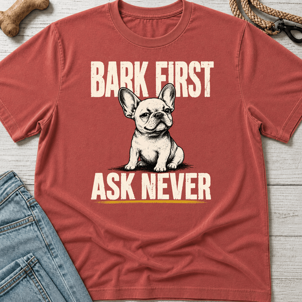 Bark First Ask Never French Bulldog T-Shirt