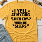 Cry When He Sleeps T-Shirt
