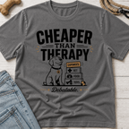 Cheaper than Therapy T-Shirt