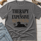 Therapy is Expensive T-Shirt