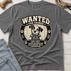 Wanted for Crimes T-Shirt