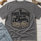 Chaos & Dog Hair T-Shirt