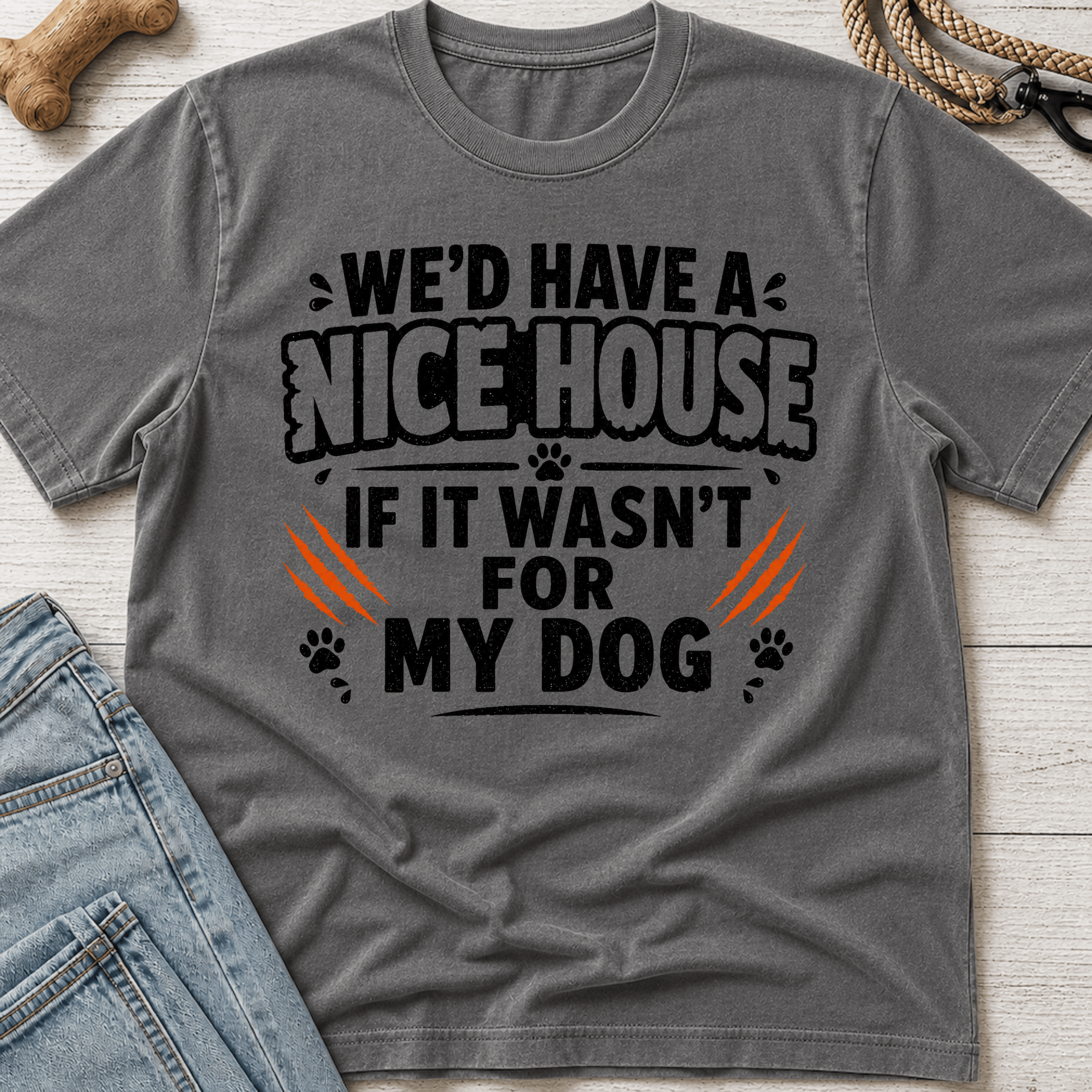 We'd Have a Nice House T-Shirt