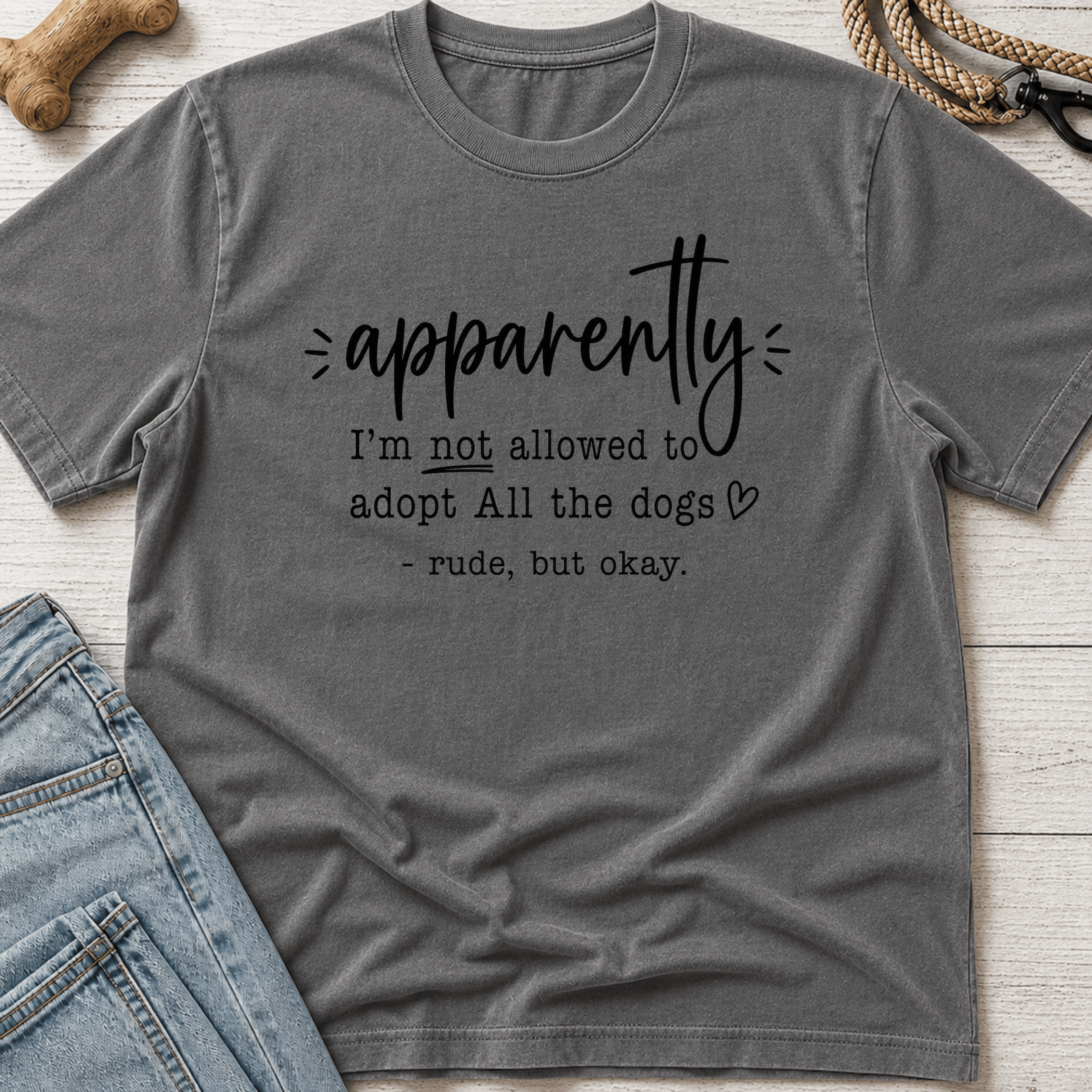 Apparently I'm Not Allowed... T-Shirt