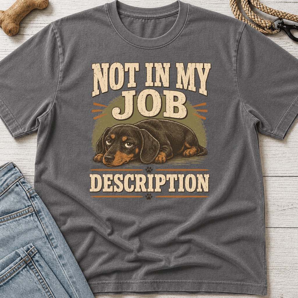 Not In My Job Description T-Shirt