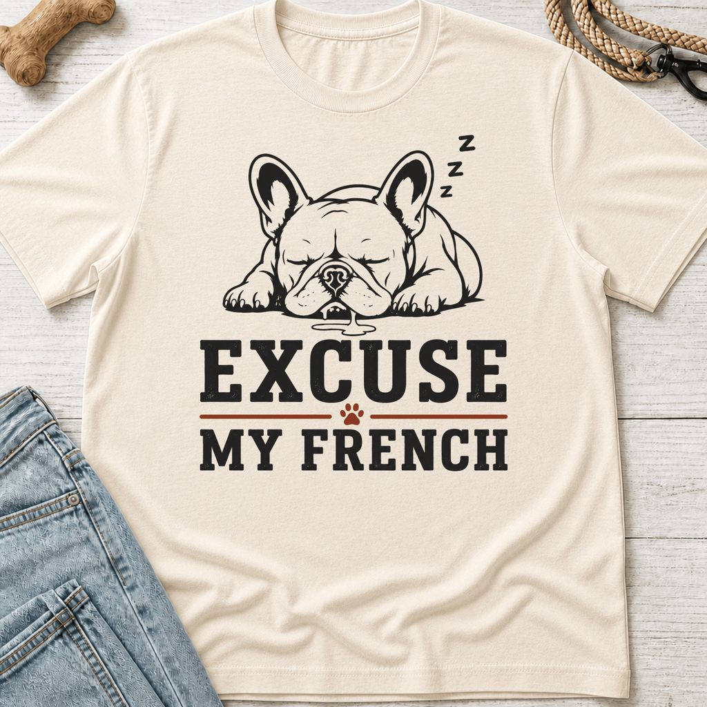 Excuse My French Drool T-Shirt