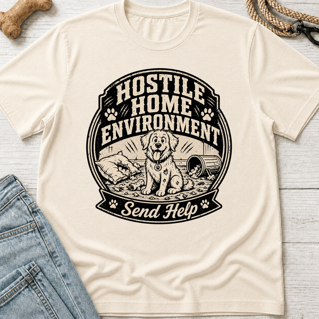 Hostile Home Environment T-Shirt
