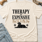 Therapy is Expensive T-Shirt