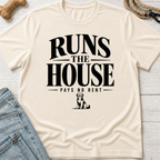 Dog Runs the House T-Shirt