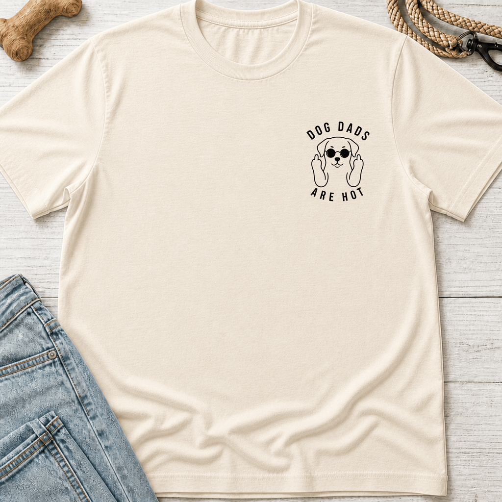Dog Dads Are Hot T-Shirt