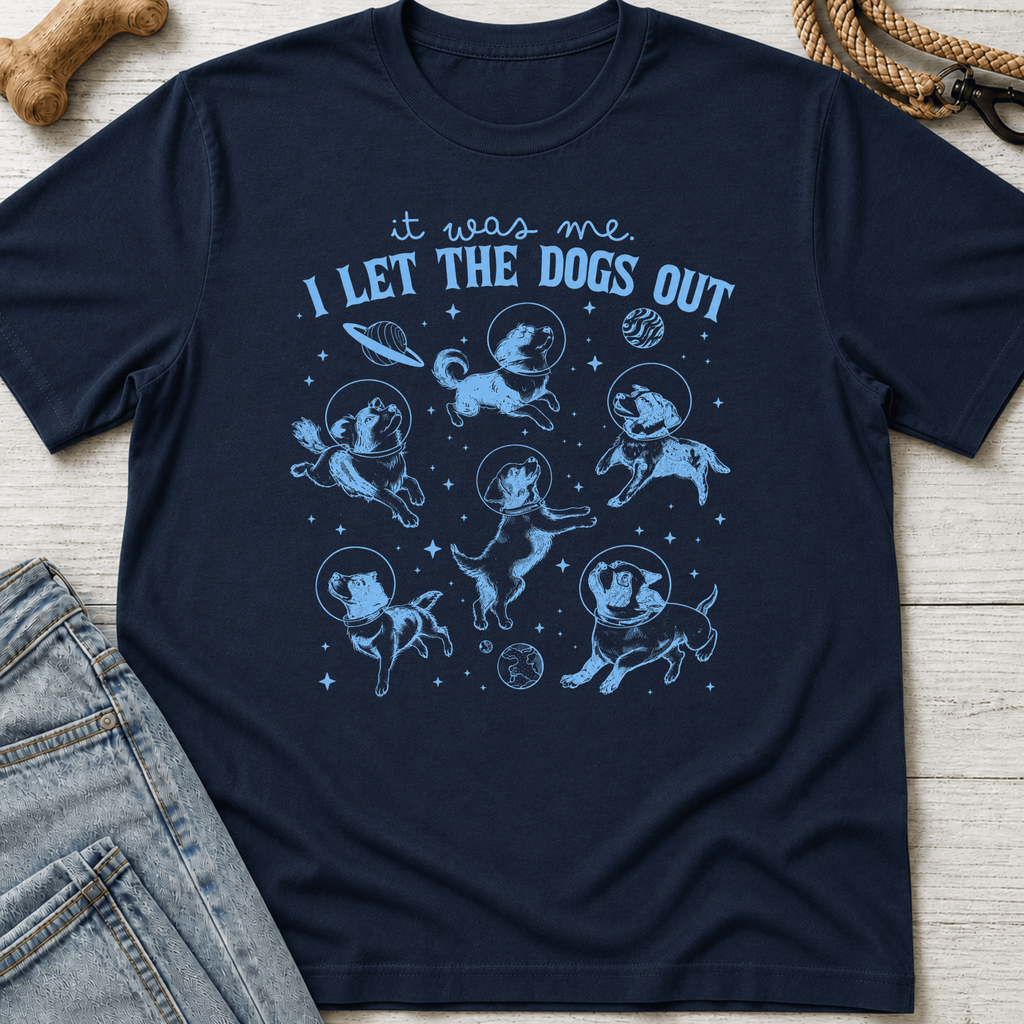I Let the Dogs Out T-Shirt