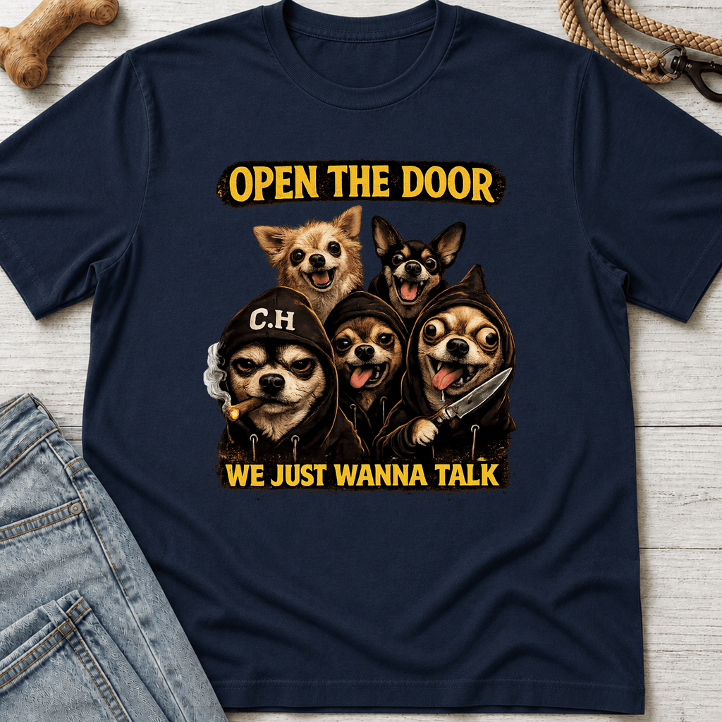 Open the Door Chihuahua T-Shirt