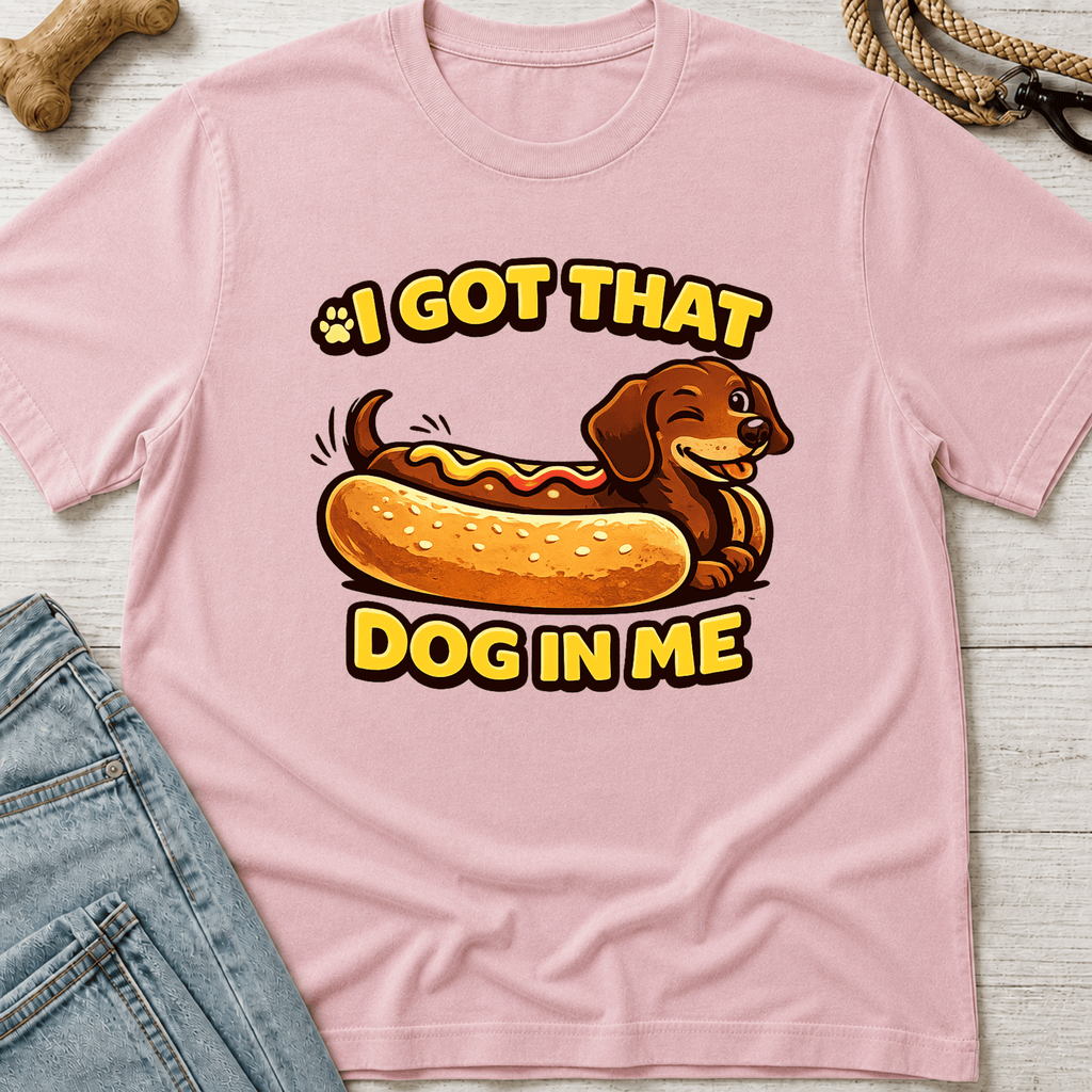 That Dog in Me T-Shirt