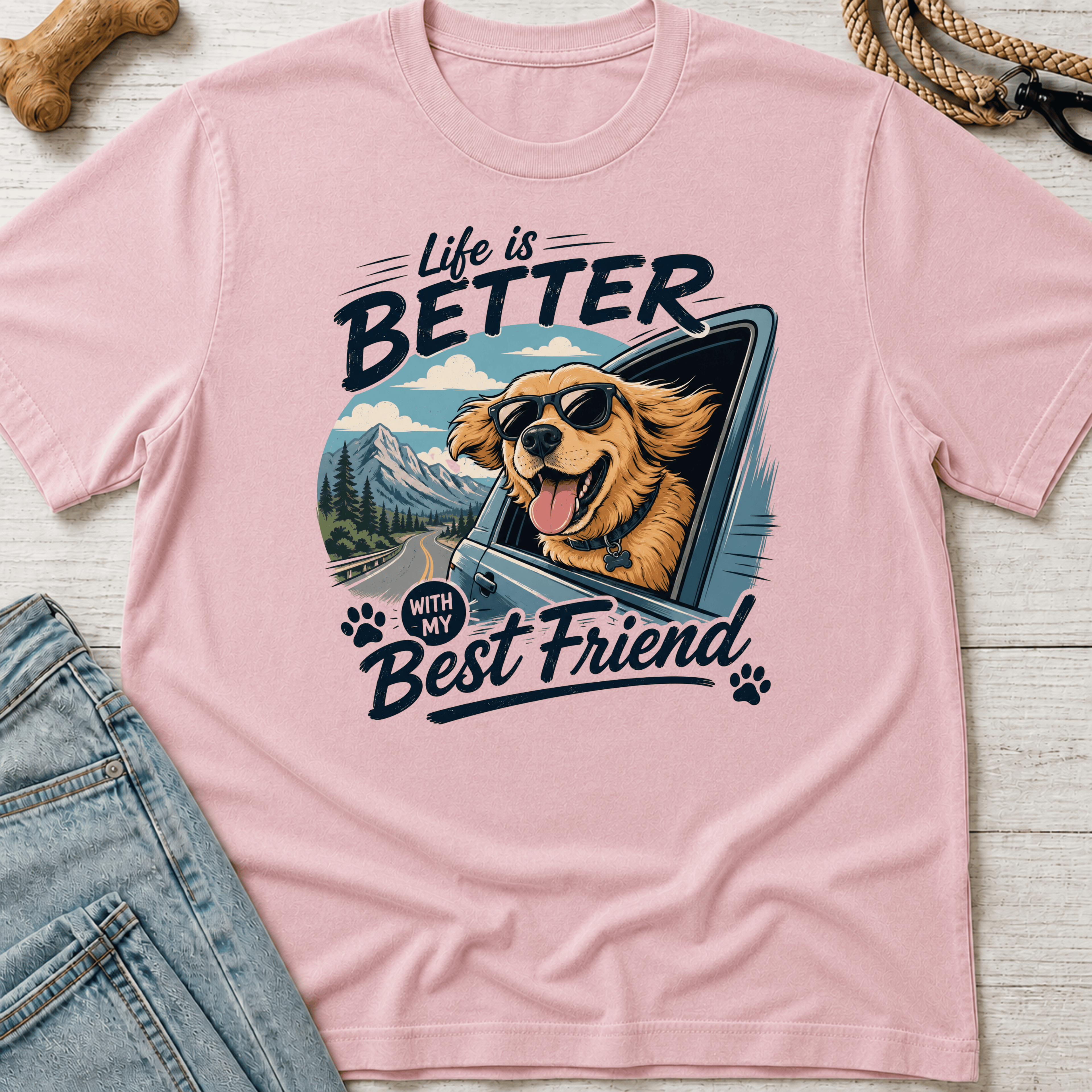 Life is Better with My Best Friend T-Shirt