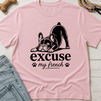 Excuse My French T-Shirt