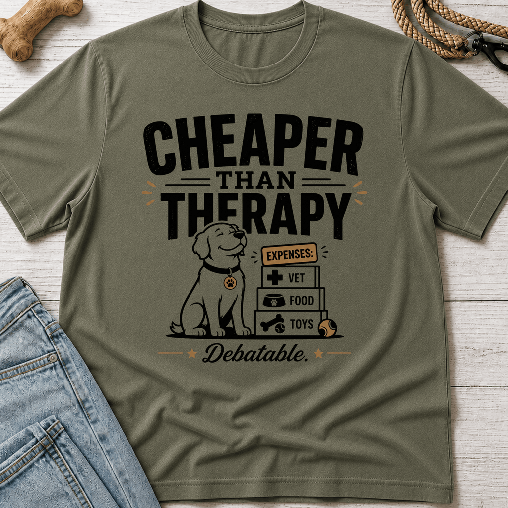 Cheaper than Therapy T-Shirt