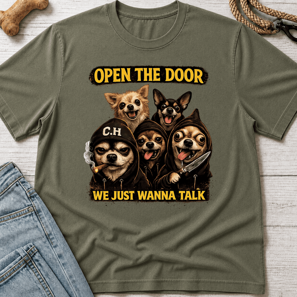 Open the Door Chihuahua T-Shirt