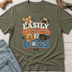 Easily Distracted By Dogs T-Shirt